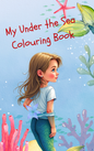 My Under the Sea Colouring Book